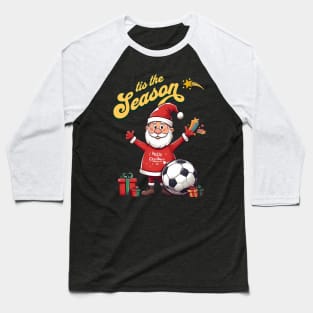 Christmas Santa with soccer ball - Tis the season Baseball T-Shirt